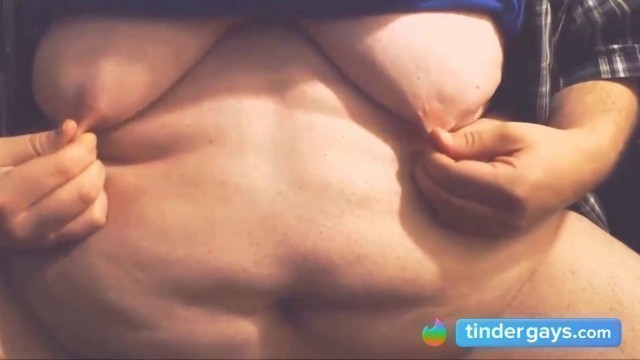 FAT Belly & Boobs - Moobs Play.  Saggy Fatty Tits